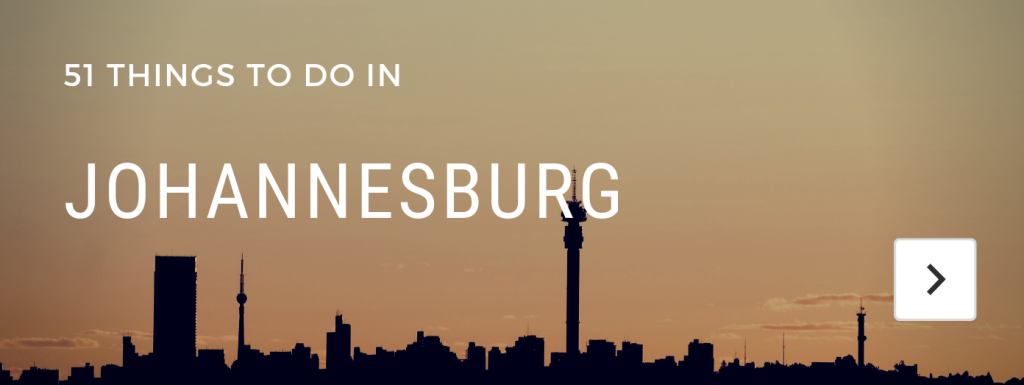 what to do in Johannesburg